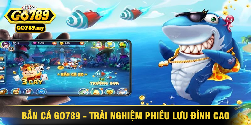 Trải Nghiệm Cuộc Phiêu Lưu Kỳ Bí Với Bắn Cá Go789 1 Bắn Cá Go789 - Trải Nghiệm Phiêu Lưu Đỉnh Cao Năm 2025