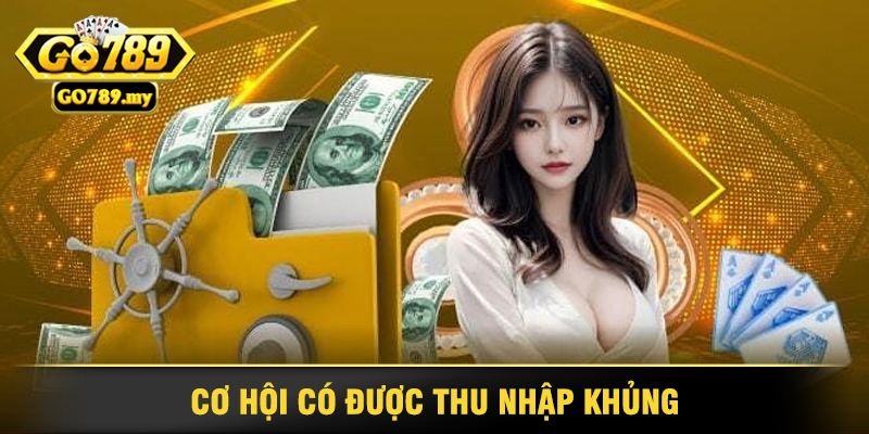 Khám Phá Cơ Hội Hợp Tác Với Đại Lý Go789 2 Cơ Hội Có Được Thu Nhập Khủng