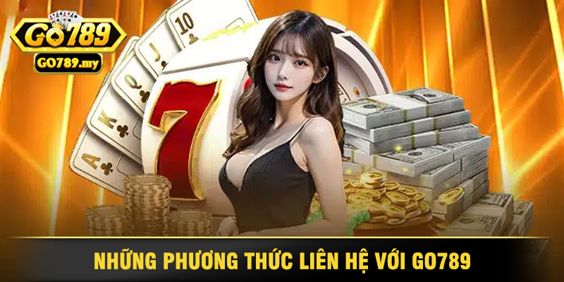 Những Phương Thức Liên Hệ Với Go789