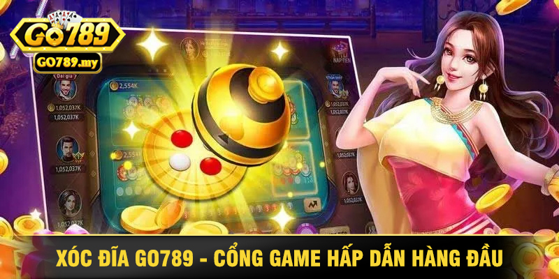 Xóc Đĩa Go789 - Cổng Game Hấp Dẫn Hàng Đầu Hiện Nay